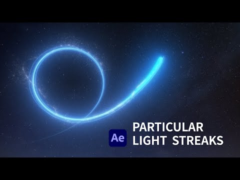 After Effects PARTICULAR LIGHT STREAKS Tutorial