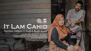 Download lagu It Lam Cahid Hafizah Umran feat Nazar Shah Alam... mp3