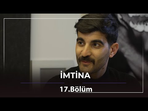 İmtina / 17. Bölüm