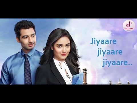 Dahleez Title Song (Lyrics) | Jiya Re | Star Plus | serial
