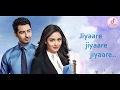 Dahleez Title Song Lyrics Jiya Re Star Plus Serial