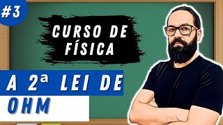 2 LEI DE OHM - Eletrodinmica aula 03