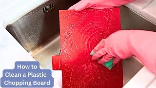 How to Clean and Disinfect Plastic Chopping Boards Like a Pro