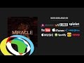 Dice Ailes - Miracle Ft Lil Kesh (Official Audio)