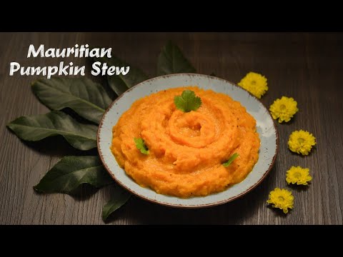 Mauritian Pumpkin Stew - Giraumon Touffé
