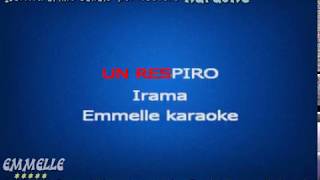 Un respiro Irama karaoke versione completa [EMMELLE KARAOKE]