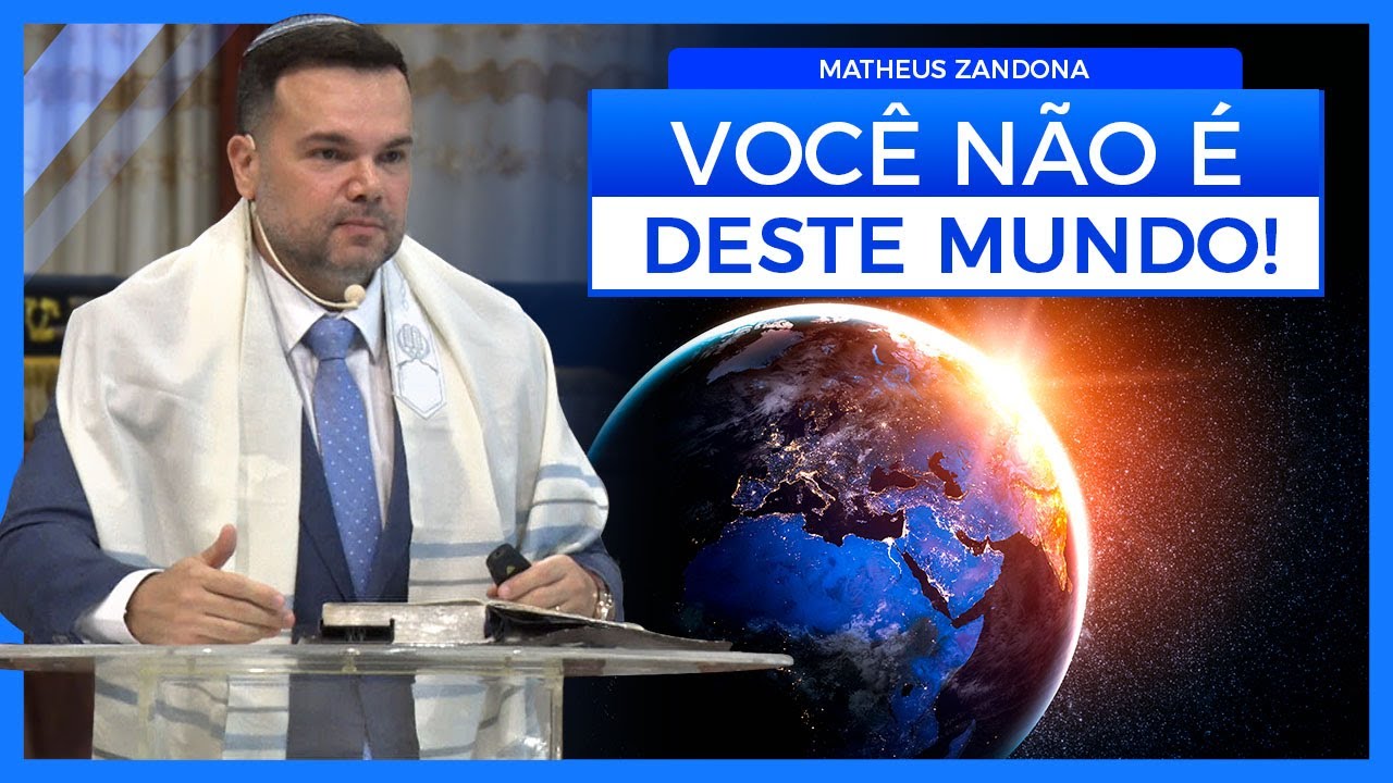 Você não é deste mundo! - Chaiei Sara 2021/5782 - prof. Matheus Zandona