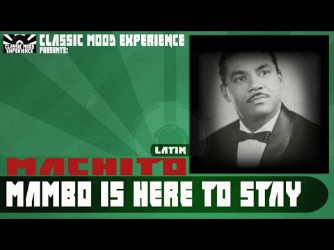 Machito - Mambo is Here to Stay (1949)