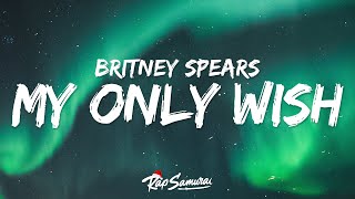 Britney Spears - My Only Wish (This Year) 🎄 Lyrics