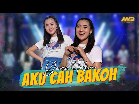 YENI INKA - AKU CAH BAKOH (Official Music Video) Bade dipontang pantingke Meh model kepiye