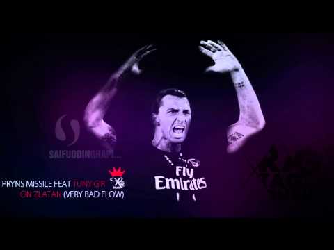 PRYNS MISSILE - ZLATAN X TUNY GIRL (VERY BAD FLOW)