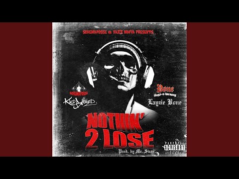 Nothin' 2 Lose (Remix)
