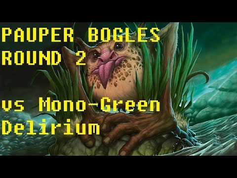Pauper Bogles Round 2 - Mono-Green Delirium