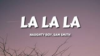Download lagu Naughty Boy - La la la ft. Sam Smith (Lyrics) mp3 Download lagu Naughty Boy - La la la ft. Sam Smith (Lyrics) mp3