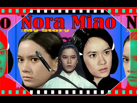 Nora Miao🎞️📽️My Story@Shaw Brothers Clips @Old Fighting Cinema @Digital Holly @Black Belt Magazine