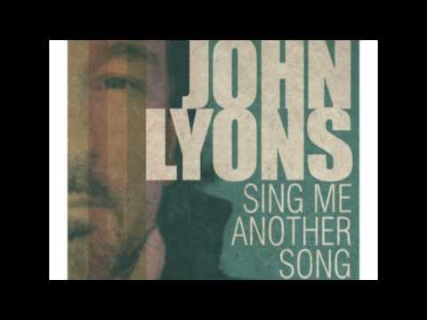 Album preview: John Lyons - Sing Me Another Song