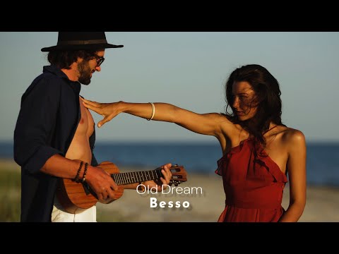 Besso - Old Dream [Music Video]