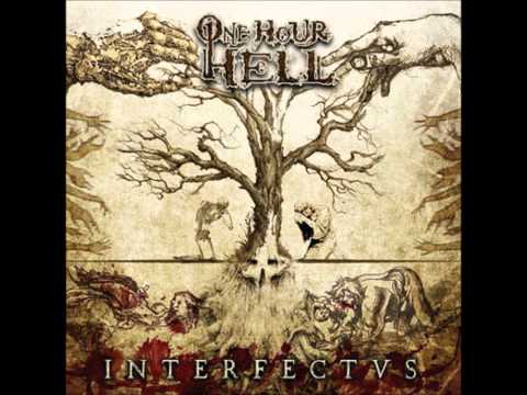 One Hour Hell - Interfectus (Full Album)