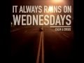 Calm And Crisis - It Always Rains On Wednesdays ...