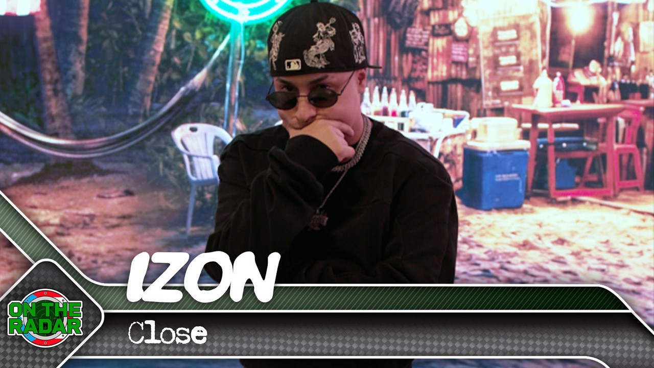 IZON "Close" | On The Radar Puerto Rico 🇵🇷