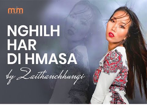 ZAII HAUCHHUM - NGHILH HAR DI HMASA (OFFICIAL)