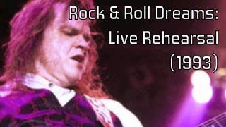 Meat Loaf: Rock &amp; Roll Dreams Come Through (Live Rehersal, 1993)