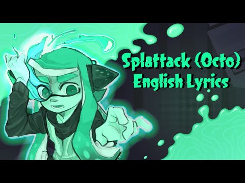 Splattack (Octo) English Lyrics