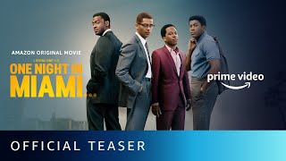 One Night In Miami - Official Teaser | Kingsley Ben-Adir, Eli Goree, Aldis Hodge |Amazon Prime Video