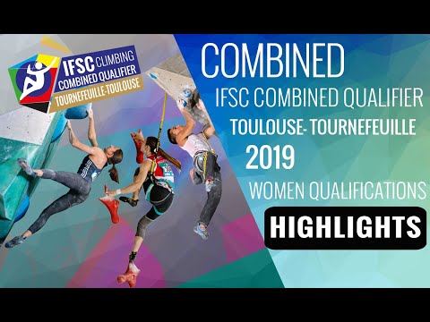 IFSC Combined Qualifier Toulouse 2019 || Women's Combined qualification highlights