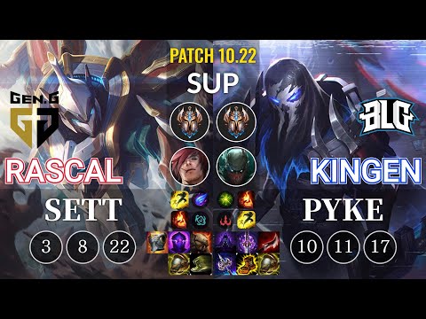 GEN Rascal Sett vs BLG Kingen Pyke Sup - KR Patch 10.22