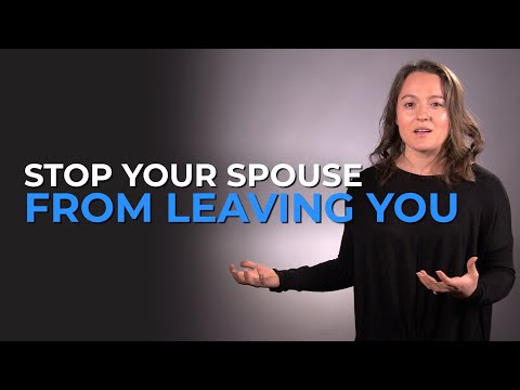 Stop Your Spouse From Leaving You