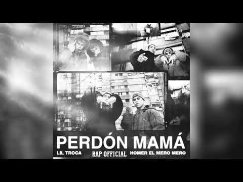 Perdón Mamá - Homer El Mero Mero X Lil Troca (Audio)