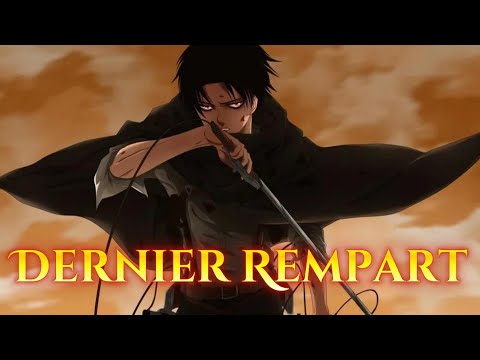 Livaï Ackerman – Dernier Rempart (Official Music Video)