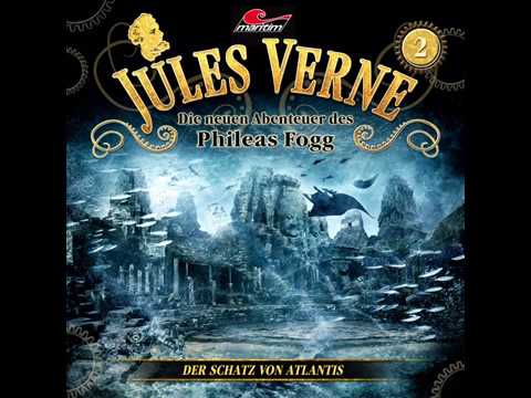 Jules Verne: Die neuen Abenteuer des Phileas Fogg - Folge 2: Der Schatz von Atlantis (Komplett)