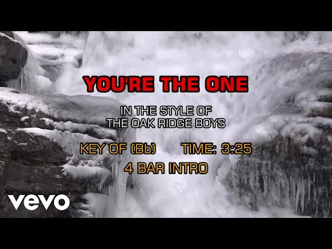 You're The One - Oak Ridge Boys