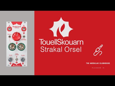 Episode 83: TouellSkouarn Strakal Orsel | Tub Modul | Tube Powered Eurorack Distortion Module