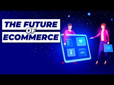The Future of Ecommerce 5 TOP E commerce Trends 2022