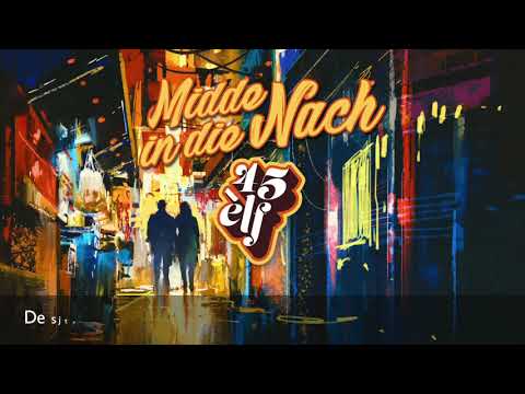 Midde in die Nach - 45èlf