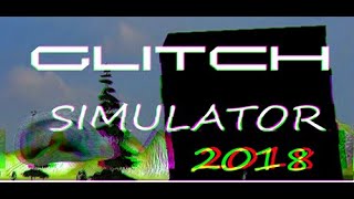 Glitch Simulator 2018. Островок с говном.