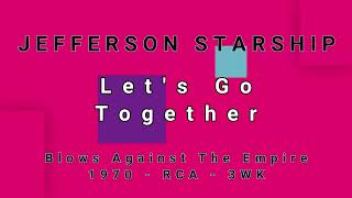 JEFFERSON STARSHIP-Let&#39;s Go Together (vinyl)
