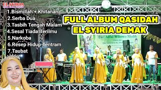 Download lagu Full Album Qasidah El Syiria Demak Live Di Banjarsari Sayung mp3