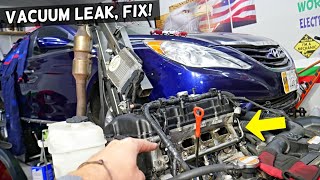 HYUNDAI SONATA VACUUM LEAK FIX, MOST COMMON VACCUM LEAK