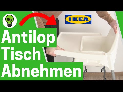 IKEA Hochstuhl Tisch Abnehmen ✅ GENIALE ANLEITUNG: Wie Antilop Kinderstuhl Tisch Abmachen & Abbauen?