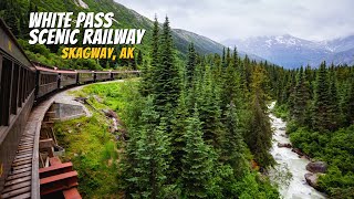 White Pass Scenic Railway Excursion Guide | Skagway, Alaska 4K