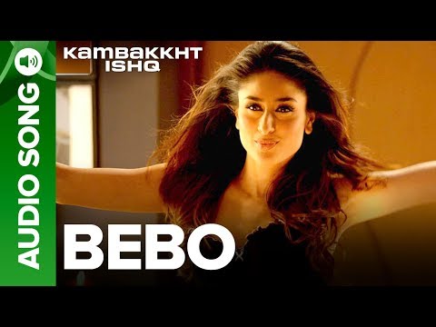 BEBO - Full Audio Song | Kambakkht Ishq | Kareena Kapoor & Akshay Kumar