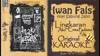 Download lagu Iwan Fals feat Sawung Jabo - 'Lingkaran Aku Cinta Padamu' Karaoke Version mp3