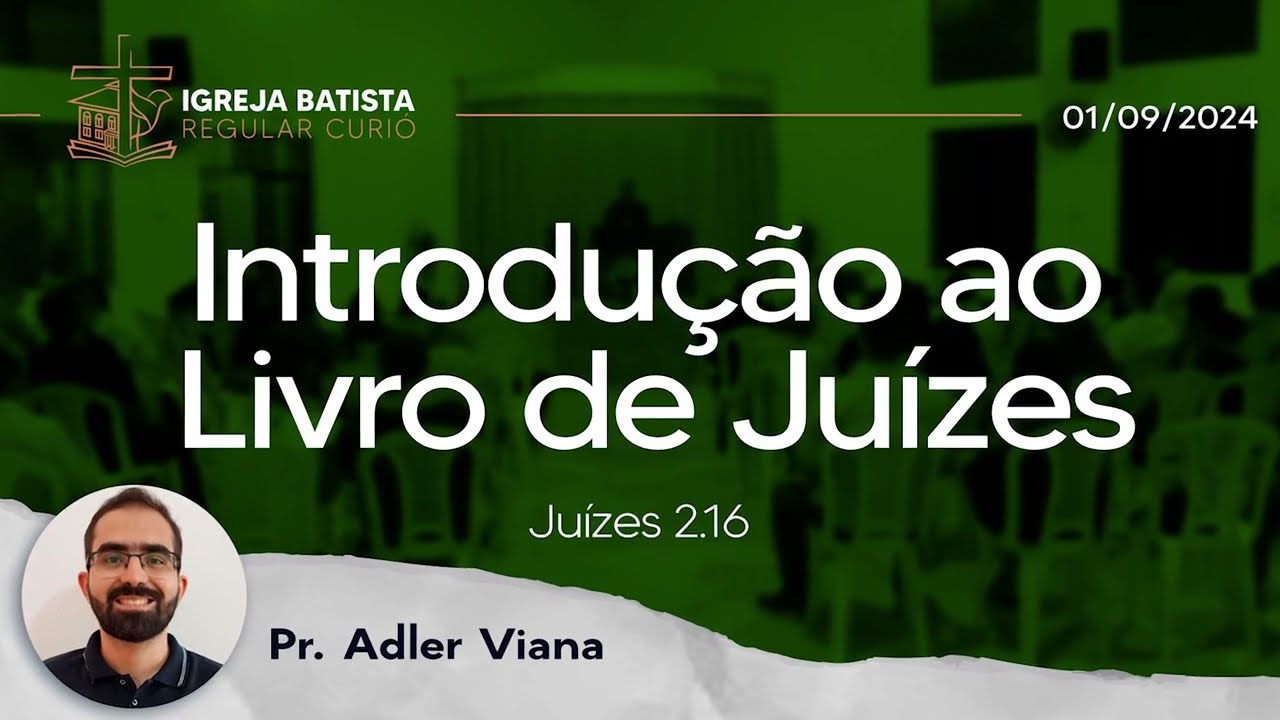 Juízes 2.16 - Introdução ao livro de Juizes