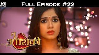Tu Aashiqui - Full Episode 22 - With English Subti