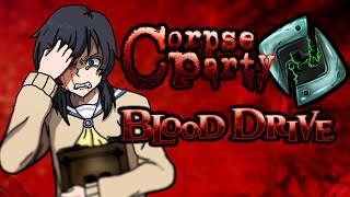 Corpse Party BLOOD DRIVE Is A Disaster