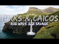 Rod Wave 21 Savage Turks Caicos Clean Lyrics Audio At 192khz
